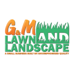 G&M Lawn and Landscape